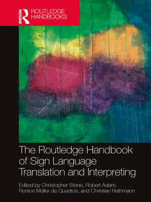cover image of The Routledge Handbook of Sign Language Translation and Interpreting
